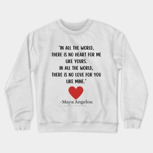 In All The World By Maya Angelou Crewneck Sweatshirt